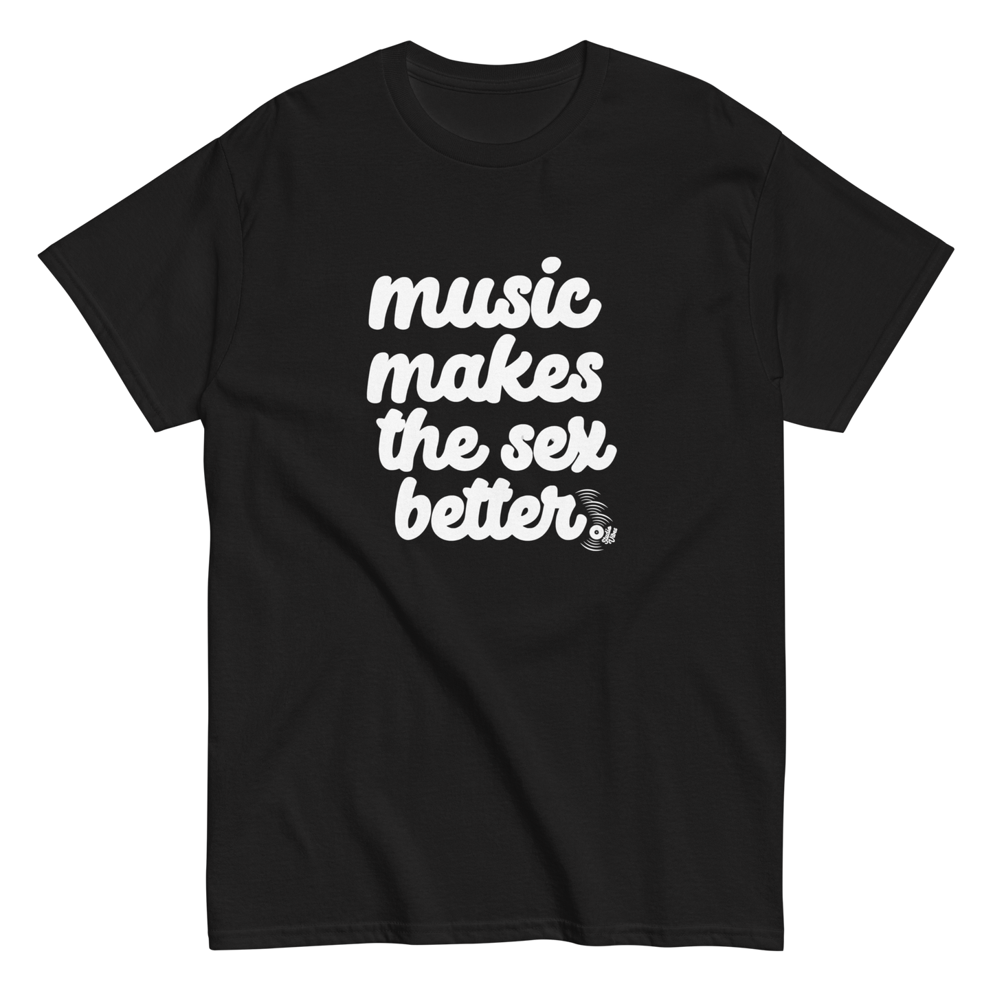 music makes... - Tee (Black or White lettering)