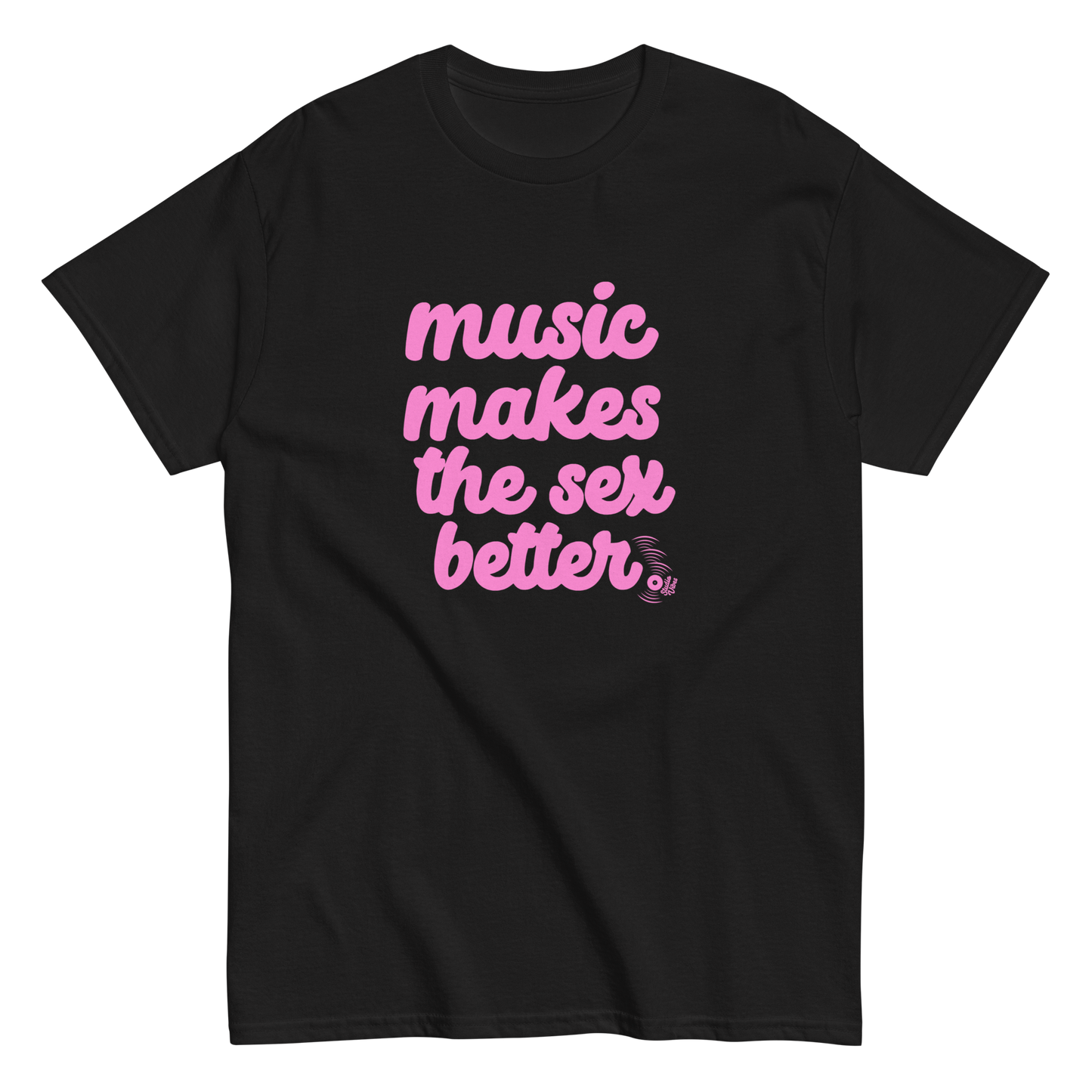 music makes... - Tee (Pink lettering)